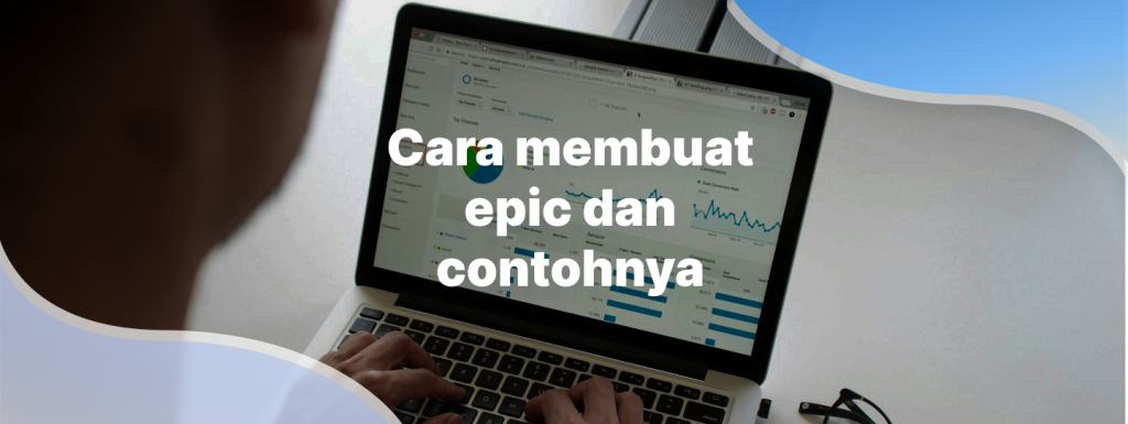 Cara membuat epic dan contohnya